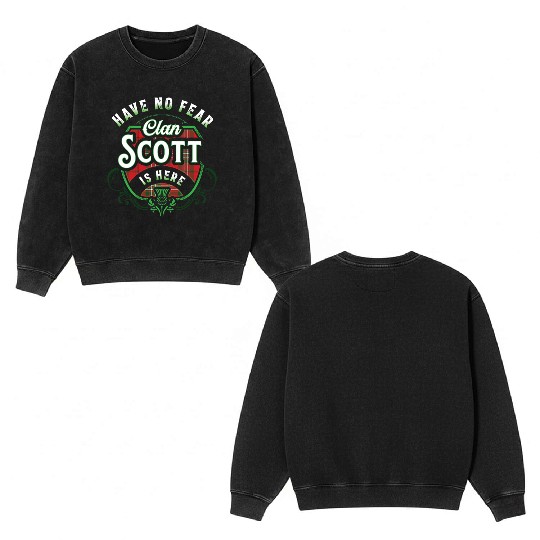 Funny Scottish Clan Scott Tartan Have No Fear Double Sided Mineral Wash Sweatshirts