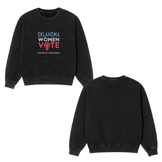 Oklahoma Women Vote Voter 2022 Election Feminist Double Sided Mineral Wash Sweatshirts
