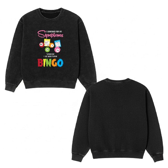 Funny Card Game Player Gambling Bingo Lover Double Sided Mineral Wash Sweatshirts