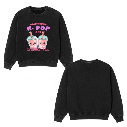 Powered By K POP And Bubble Tea Double Sided Mineral Wash Sweatshirts