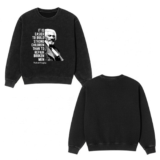 Frederick Douglass Quote For Black History Month Double Sided Mineral Wash Sweatshirts