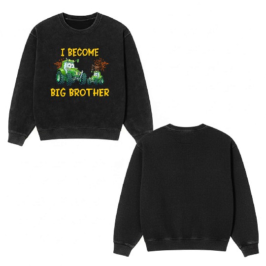 Big brother farmer tractor Double Sided Mineral Wash Sweatshirts
