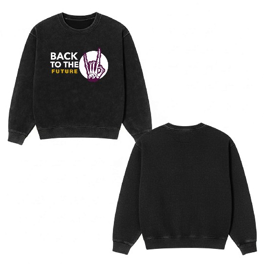 Back to the future Double Sided Mineral Wash Sweatshirts