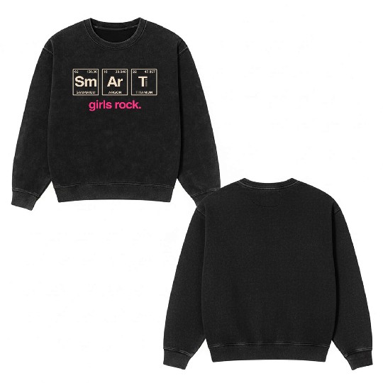 SMART GIRLS ROCK - Elements Periodic Table Double Sided Mineral Wash Sweatshirts