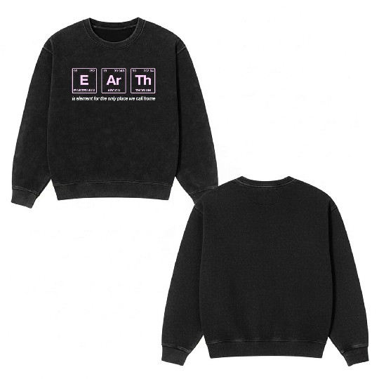 EARTH - written in elements of the periodic table Double Sided Mineral Wash Sweatshirts