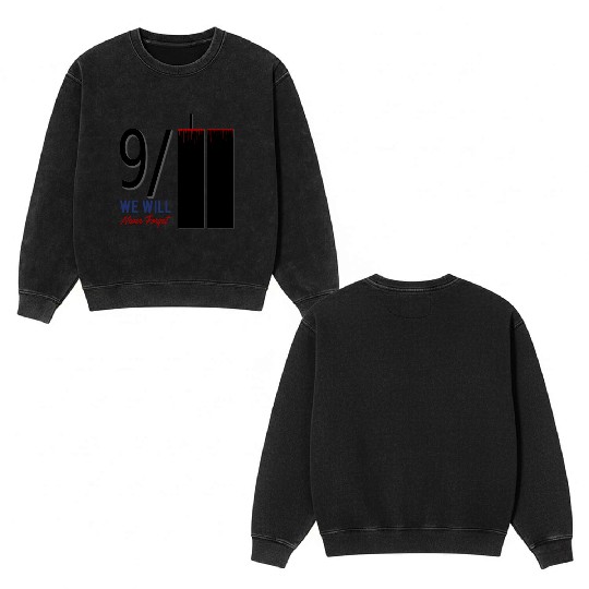 Patriot Day 9 11 Twin Towers New York USA Amerika Double Sided Mineral Wash Sweatshirts