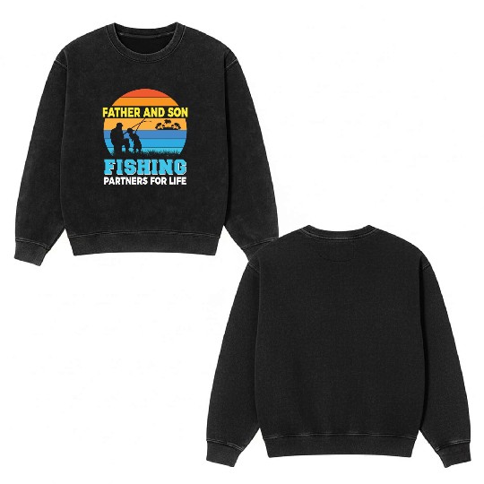 Father and son fishing partners for life Double Sided Mineral Wash Sweatshirts