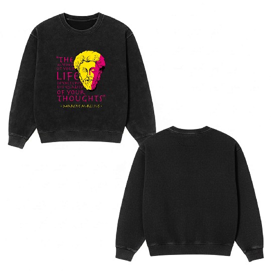 Marcus Aurelius Stoic Philosophy Quote Double Sided Mineral Wash Sweatshirts