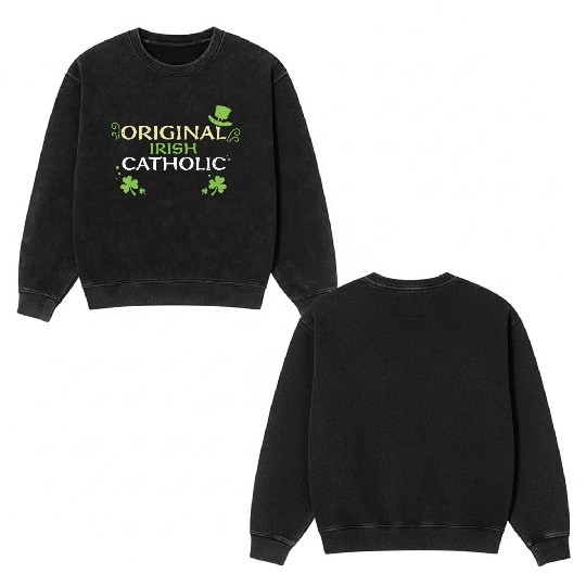 Original Irish Catholic Double Sided Mineral Wash Sweatshirts