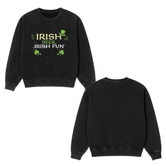 Irish beer, Irish fun Double Sided Mineral Wash Sweatshirts
