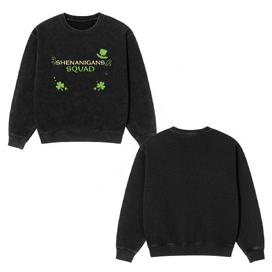 Shenanigans Squad Double Sided Mineral Wash Sweatshirts