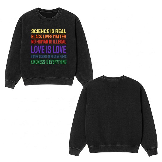 Science Is Real Black Lives Matter Double Sided Mineral Wash Sweatshirts