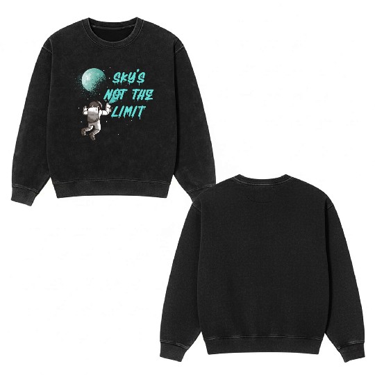Sky is not the Limit - Space Double Sided Mineral Wash Sweatshirts