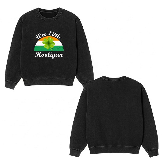 Wee Little Hooligan St Patricks Day Double Sided Mineral Wash Sweatshirts