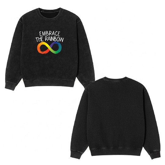 Embrace The Rainbow Infinity Autism Neurodiversity Double Sided Mineral Wash Sweatshirts