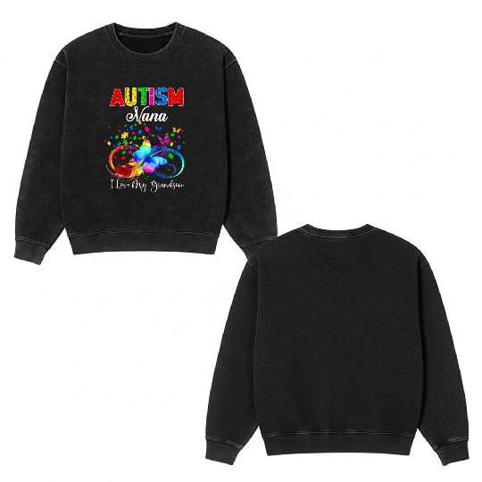 Butterfly Autism Nana I Love My Grandson Support A Double Sided Mineral Wash Sweatshirts