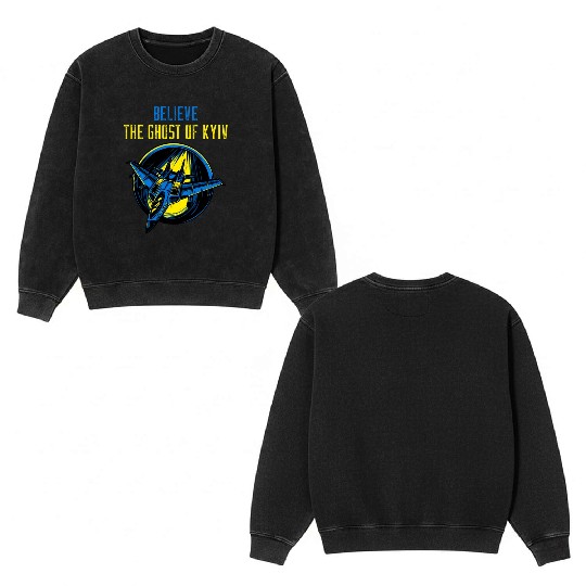 The Ghost Of Kyiv Believe Ukraine I Stand With Ukr Double Sided Mineral Wash Sweatshirts