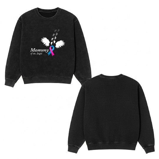 Angel Mommy Miscarriage Awareness Infant Mother Double Sided Mineral Wash Sweatshirts