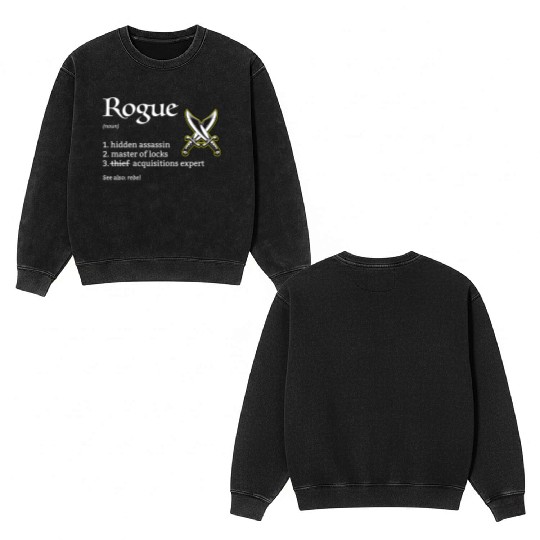 Rogue Class Definition Dungeons And Rpg Dragons Double Sided Mineral Wash Sweatshirts
