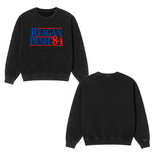 Reagan Bush '84 Republican Double Sided Mineral Wash Sweatshirts
