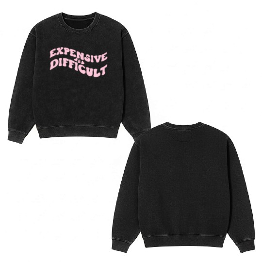Expensive And Difficult Bougie Bougee Preppy Double Sided Mineral Wash Sweatshirts