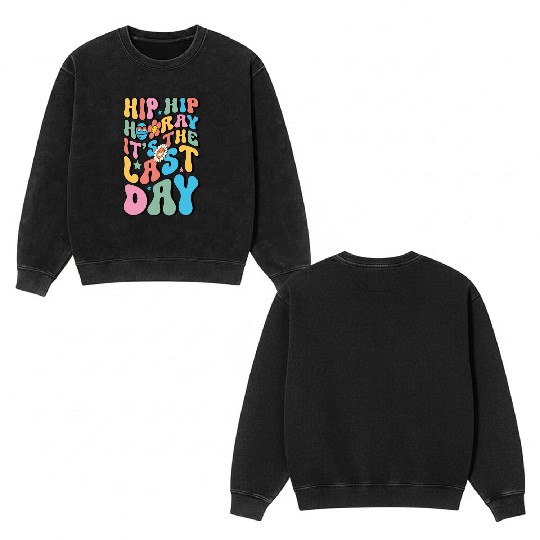 Last Day of School teacher Hello Summer Teacher Double Sided Mineral Wash Sweatshirts
