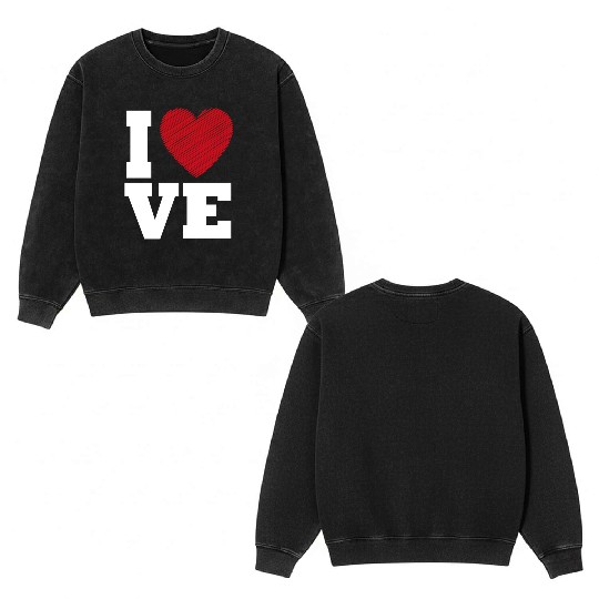 Love Heart Typography for Valentines Day Double Sided Mineral Wash Sweatshirts