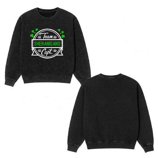 Shenanigans Team Captain Shamrocks St Patricks Day Double Sided Mineral Wash Sweatshirts