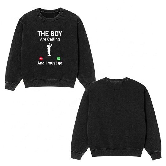Father's Day Funny Daddy - The Boy Is Calling And Double Sided Mineral Wash Sweatshirts