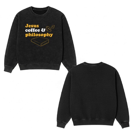Philosophy Jesus Teacher Science Book Coffee Double Sided Mineral Wash Sweatshirts