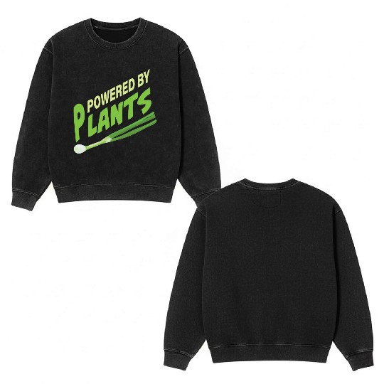 Powered By Plants Vegan Vegetarian Plant Based Double Sided Mineral Wash Sweatshirts