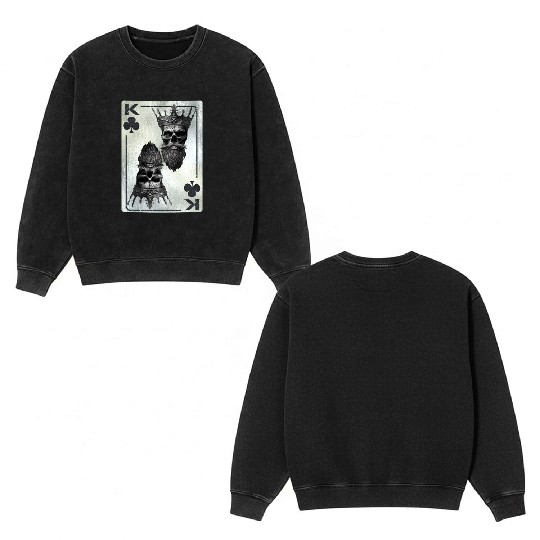 Gothic Card Game Clubs King Creepy Double Sided Mineral Wash Sweatshirts
