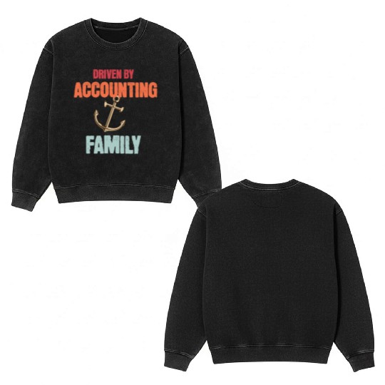 Driven by Accounting Anchored by Family Double Sided Mineral Wash Sweatshirts