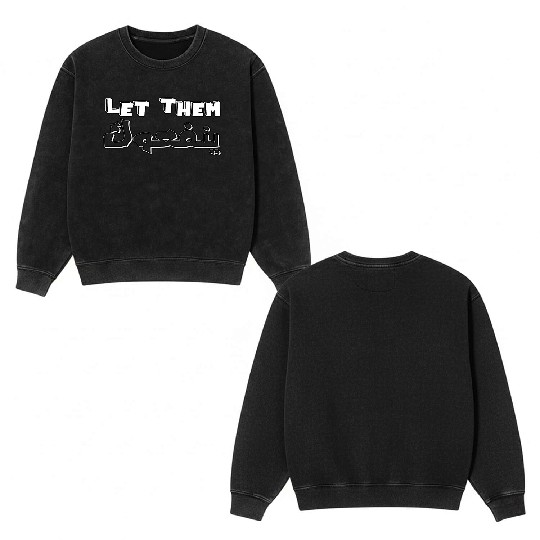 Let them Yenfouk Double Sided Mineral Wash Sweatshirts