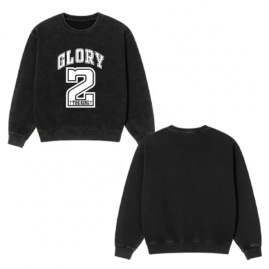 Glory To The King Love Jesus Christian Christmas Double Sided Mineral Wash Sweatshirts