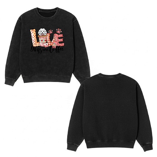 Maltese Dog Coffee Lover Dog Mom Valentines Day Double Sided Mineral Wash Sweatshirts