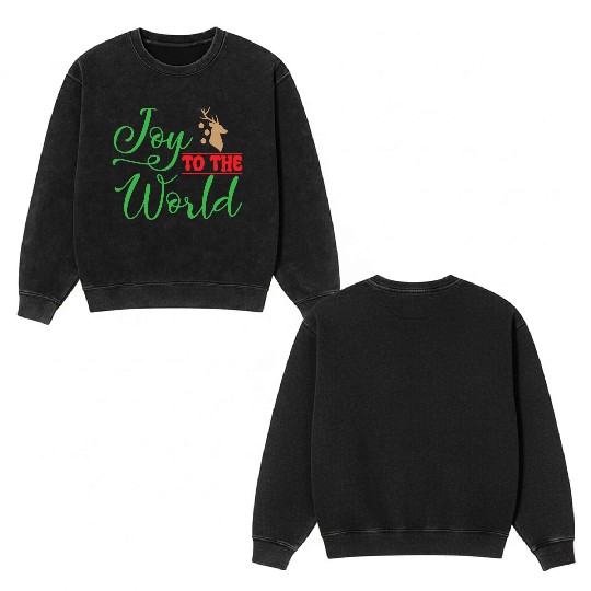 Joy to the world, Christmas design Double Sided Mineral Wash Sweatshirts