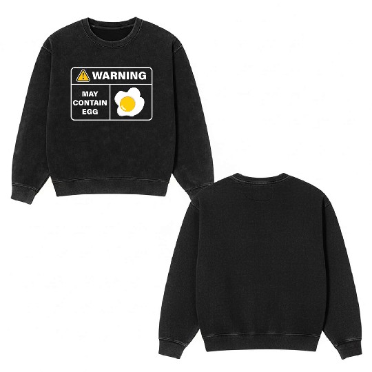Fried Egg Lover Funny Foodie Double Sided Mineral Wash Sweatshirts