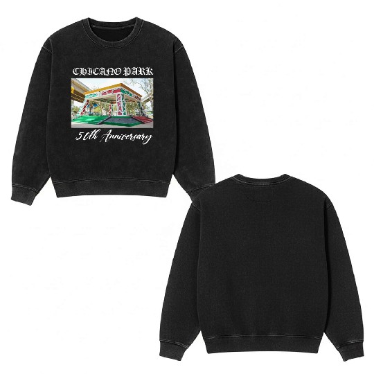 50th anniversary Chicano park Double Sided Mineral Wash Sweatshirts