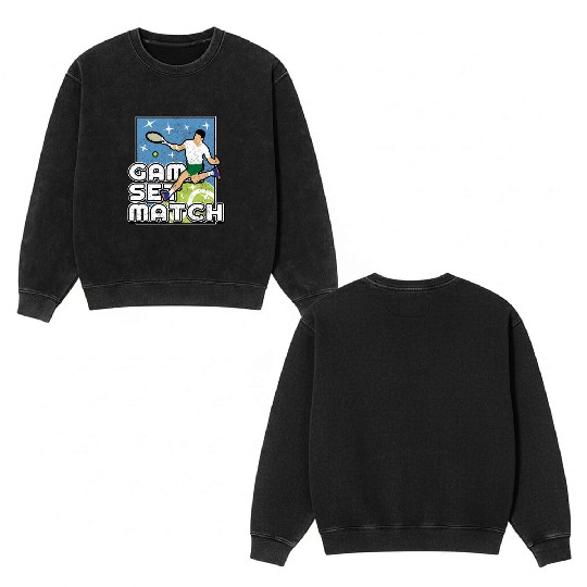 Game Set Match Tennis Lover Double Sided Mineral Wash Sweatshirts