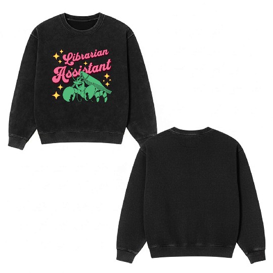 Librarian Assistant Job Title Awesome Library Double Sided Mineral Wash Sweatshirts