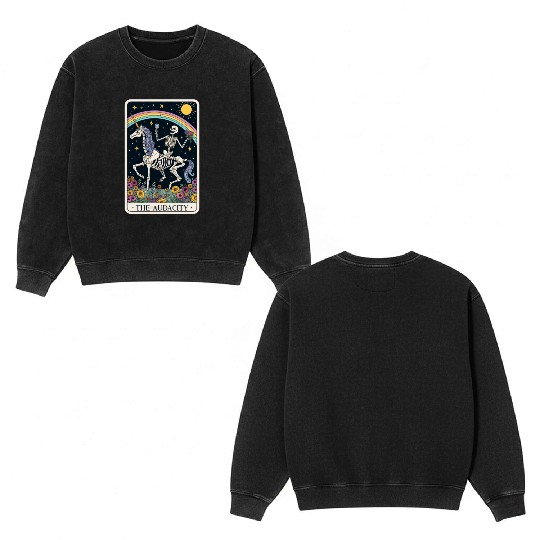 The Audacity Tarot Card Funny Skeleton Trendy Meme Double Sided Mineral Wash Sweatshirts