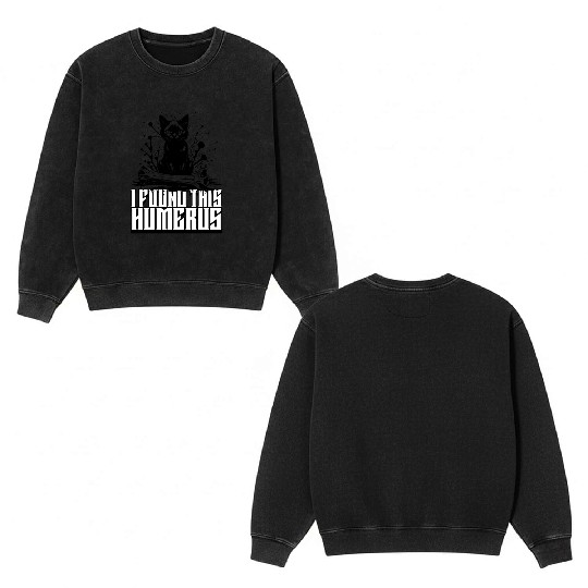 I Found This Humerus Black Cat Humorous Saying Double Sided Mineral Wash Sweatshirts