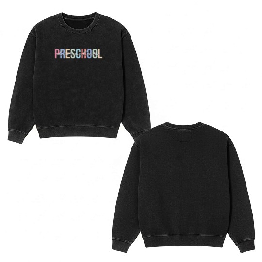 Preschool Director School Daycare Teacher Double Sided Mineral Wash Sweatshirts