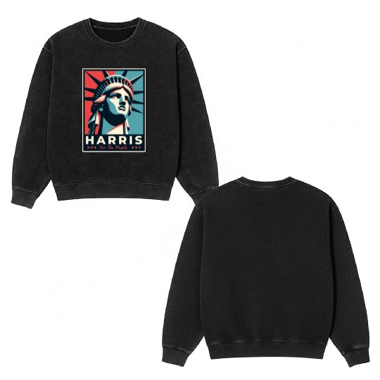 Harris 2024 statue of liberty Kamala Harris Double Sided Mineral Wash Sweatshirts