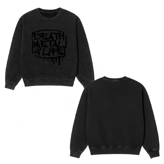 Heavy death metal 4 life hard rock music graffiti Double Sided Mineral Wash Sweatshirts