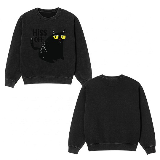 hiss off cat Double Sided Mineral Wash Sweatshirts