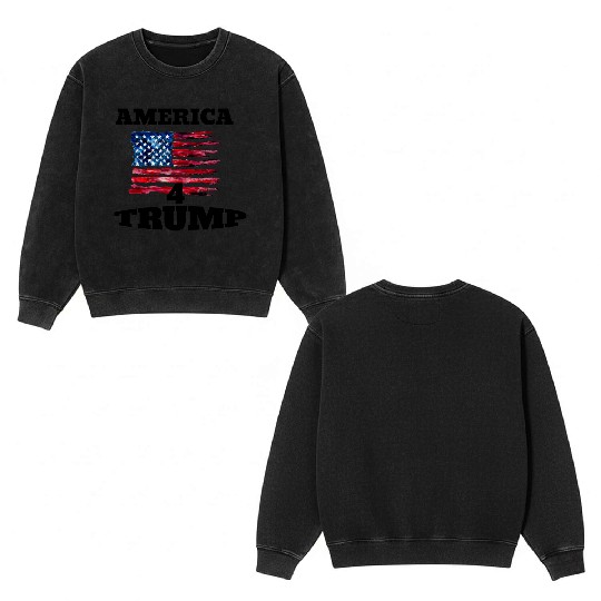 America 4 trump Double Sided Mineral Wash Sweatshirts