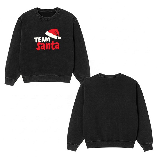 Team Santa Santa Claus Christmas Santa Claus Double Sided Mineral Wash Sweatshirts
