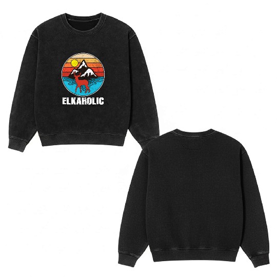 Elk Hunting Elkaholic Hunters Double Sided Mineral Wash Sweatshirts